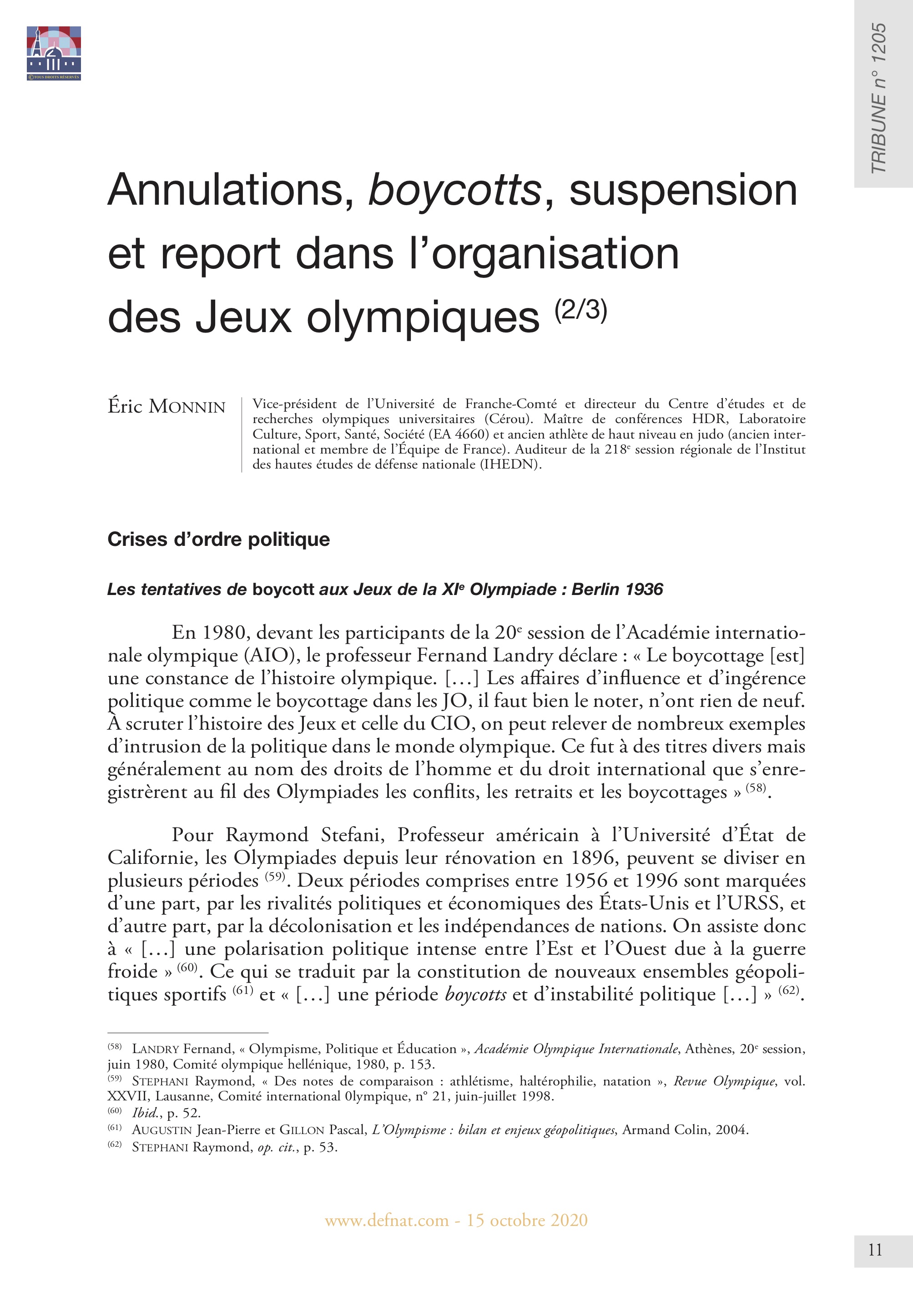 Annulations, boycotts, suspension et report dans l’organisation des Jeux olympiques
(2/3) Crises d’ordre politique (T 1205)
